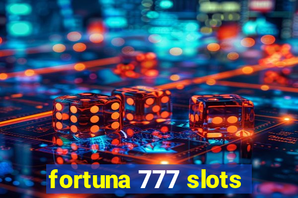 fortuna 777 slots